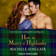 How to Marry a Highlander: Every bride needs something bold, something new . . .