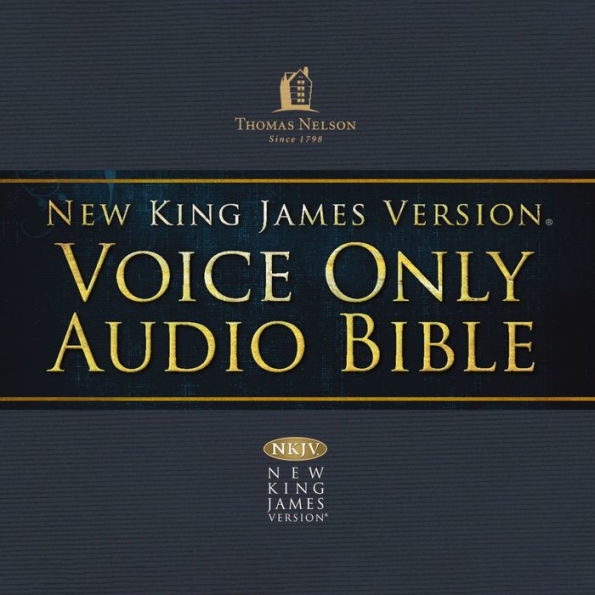 Voice Only Audio Bible - New King James Version, NKJV (Narrated by Bob Souer): Complete Bible: Holy Bible, New King James Version