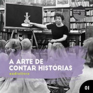 arte de contar histórias, A - Volume 1