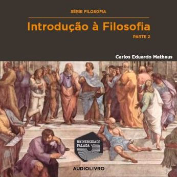 Introdução À Filosofia, Parte 2