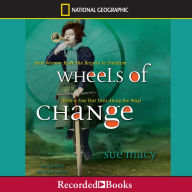 Wheels of Change: How Women Rode the Bicycle to Freedom (with a Few Flat Tires Along the Way)