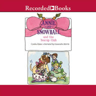 Annie and Snowball and the Teacup Club (Annie and Snowball Series #3)