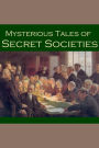 Mysterious Tales of Secret Societies