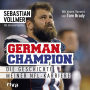 German Champion: Die Geschichte meiner NFL-Karriere (Abridged)