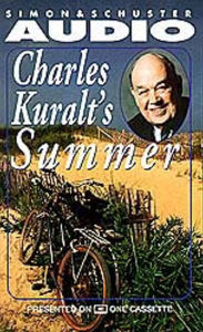 Charles Kuralt's Summer (Abridged)