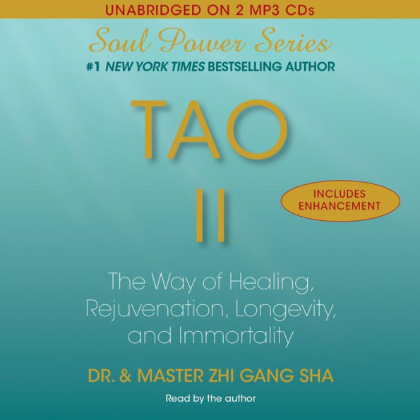 Tao II: The Way of Healing, Rejuvenation, Longevity, and I