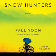 Snow Hunters: A Novel