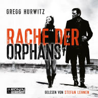 Orphan X, Band 3: Rache der Orphans (Ungekürzt)