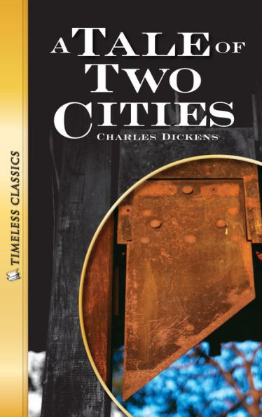 A Tale of Two Cities: Timeless Classics (Abridged)