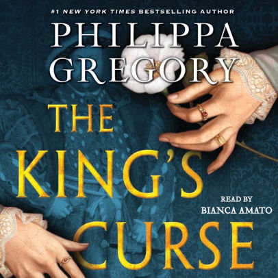 Title: The King's Curse, Author: Philippa Gregory, Bianca Amato