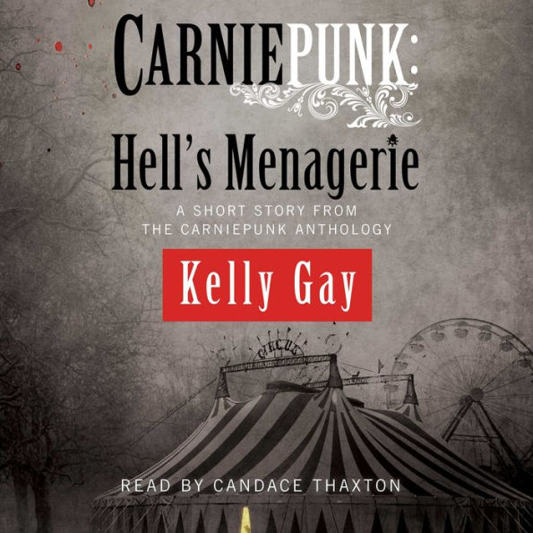 Carniepunk: Hell's Menagerie: A Charlie Madigan Short Story