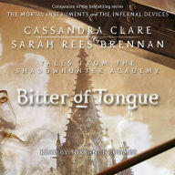 Bitter of Tongue: Tales from the Shadowhunter Academy