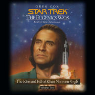 The Eugenics Wars, Vol. 2: The Rise and Fall of Khan Noonien Singh: Star Trek