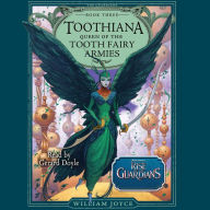 Toothiana: Queen of the Tooth Fairy Armies