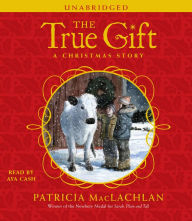 The True Gift: A Christmas Story