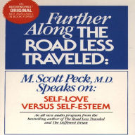 Self-Love Versus Self-Esteem: Further Along the Road Less Traveled (Abridged)