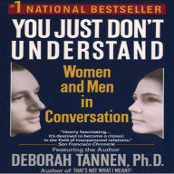 You Just Don't Understand: Women and Men in Conversation (Abridged)