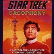Star Trek: Cacophony: A Captain Sulu Adventure (Abridged)