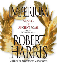 Imperium: A Novel of Ancient Rome (Abridged)