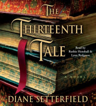 The Thirteenth Tale: A Novel (Abridged)