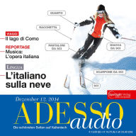 Italienisch lernen Audio - Skiurlaub: ADESSO audio 12/14 - L'italiano sulla neve
