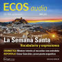 Spanisch lernen Audio - Die Karwoche: ECOS audio 3/13 - La Semana Santa