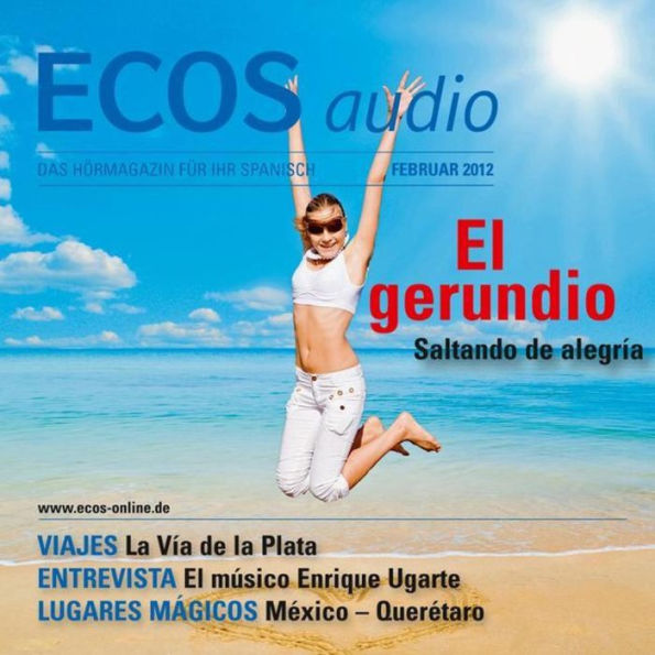 Spanisch lernen Audio - Das Gerundium: ECOS audio 02/12 - El gerundio