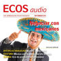 Spanisch lernen Audio - Handelspartner Mexiko: ECOS audio 09/11 - México y Alemania