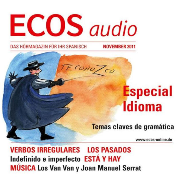 Spanisch lernen Audio - Unregelmäßige Verben: ECOS audio 11/11 - Verbos irregulares