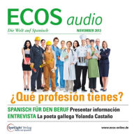 Spanisch lernen Audio - Spanisch für den Beruf: ECOS audio 11/13 - Qué profesión tienes?