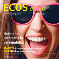 Spanisch lernen Audio - Über Charakter und Persönlichkeit sprechen: ECOS audio 02/15 - Hablar del carácter y la personalidad