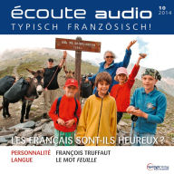Französisch lernen Audio - Sind die Franzosen glücklich?: écoute audio 10/14 - Les Français sont-ils heureux?