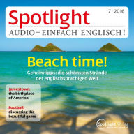 Englisch lernen Audio - Am Strand: Spotlight Audio 7/16 - Beach time!