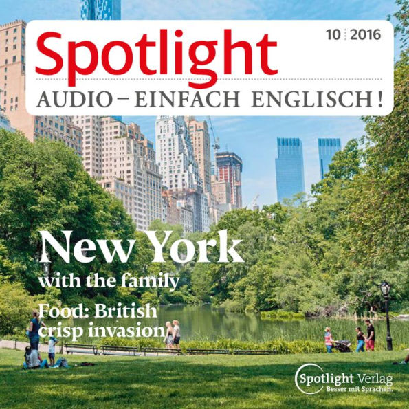 Englisch lernen Audio - New York mit der Familie: Spotlight Audio 10/16 - New York with the family
