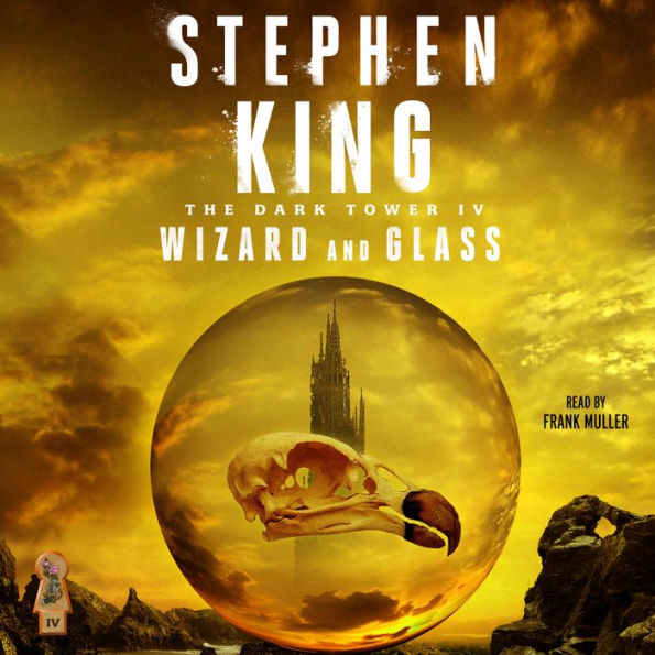 Wizard and Glass (Dark Tower Series #4)