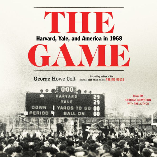 The Game: Harvard, Yale, and America in 1968