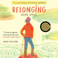 Belonging: A German Reckons with History and Home