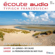 Französisch lernen Audio - Willkommen im Norden!: écoute audio 11/16 - Bienvenue dans le Nord! (Abridged)