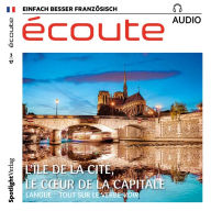 Französisch lernen Audio - Die Île de la Cité: écoute audio 03/17 - L'île de la Cité (Abridged)