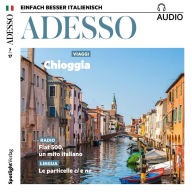 Italienisch lernen Audio - Grammatik und mehr: ADESSO audio 07/17 - Le particelle ci e ne (Abridged)