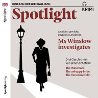 Spotlight Krimi - Ms Winslow investigates: Spotlights gewiefte englische Detektivin (Abridged)