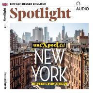 Englisch lernen Audio - Unbekanntes New York: Spotlight Audio 01/18 - Unexpected New York