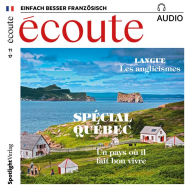 Französisch lernen Audio - Quebec-Special: écoute audio 11/17 - Spécial Québec (Abridged)