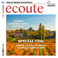 Französisch lernen Audio - Weinspecial: écoute audio 10/17 - Visite et dégustation dans le Bordelais (Abridged)