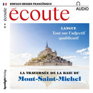 Französisch lernen Audio - Durch die Bucht nach Mont-Saint-Michel: écoute audio 08/17 -La traversée de la baie du Mont-Saint-Michel (Abridged)