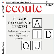 Französisch lernen Audio - Besser Französisch lernen!: Écoute Audio 05/18 (Abridged)