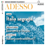 Italienisch lernen Audio - Die Widersprüche der Italiener: ADESSO audio 01/18 - Italiani contradittori? (Abridged)
