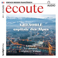 Französisch lernen Audio - Grenoble: écoute audio 02/18 - Grenoble (Abridged)