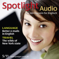 Englisch lernen Audio - E-Mails auf Englisch: Spotlight Audio 05/11 - Better e-mails in English