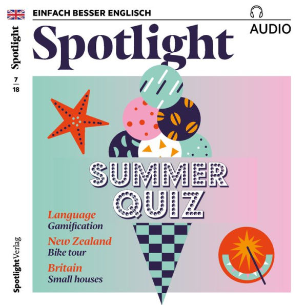 Englisch lernen Audio - Sommerquiz: Spotlight Audio 07/18 - Summer Quiz